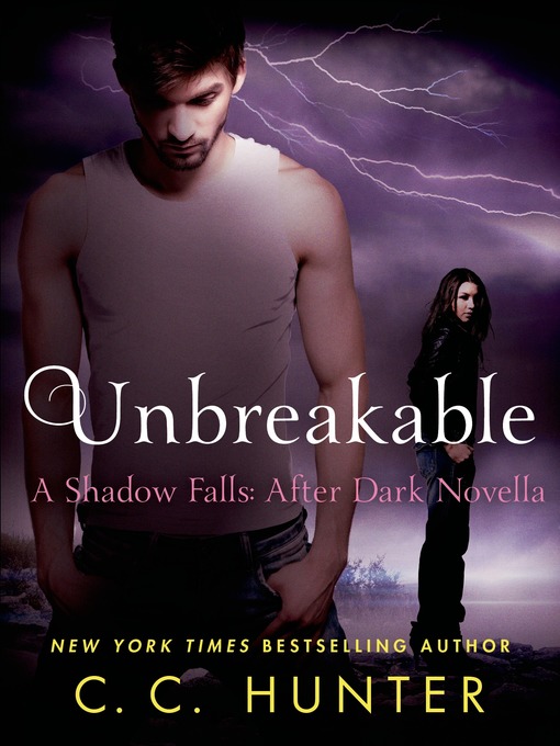 Title details for Unbreakable by C. C. Hunter - Available